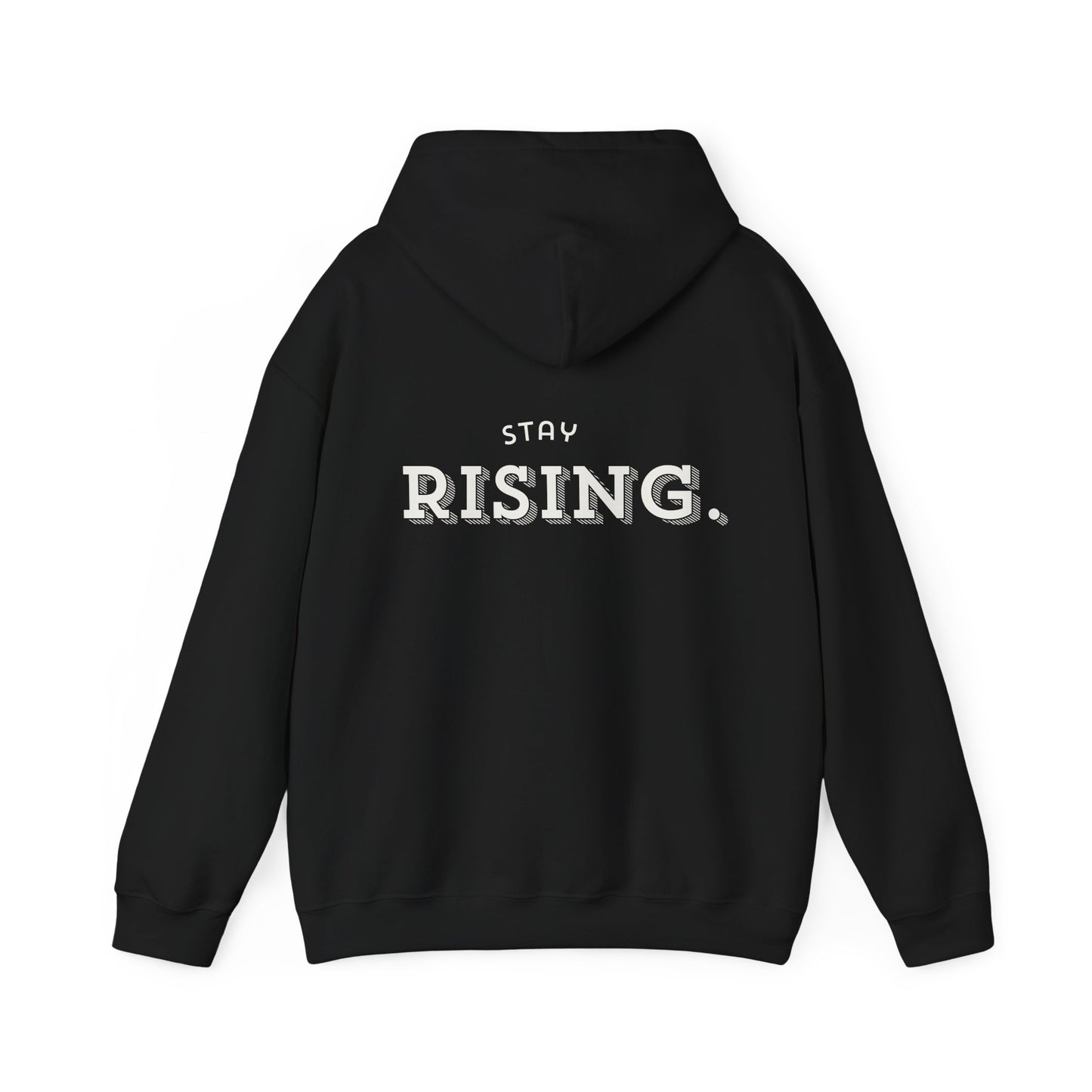 Stay Rising Hoodie — Inspirational Black Pullover with "Stay Rising" Text